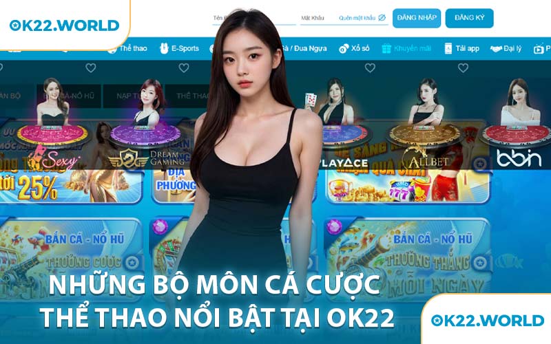 Những Bộ Môn Cá Cược Thể Thao Nổi Bật Tại OK22